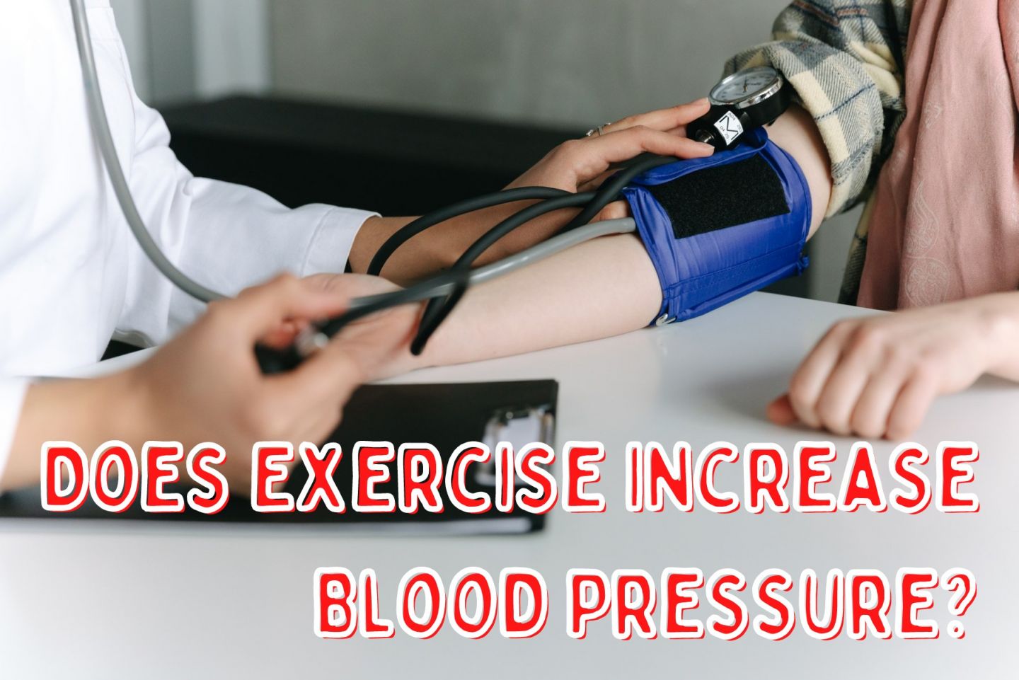 Does exercise increase blood pressure?