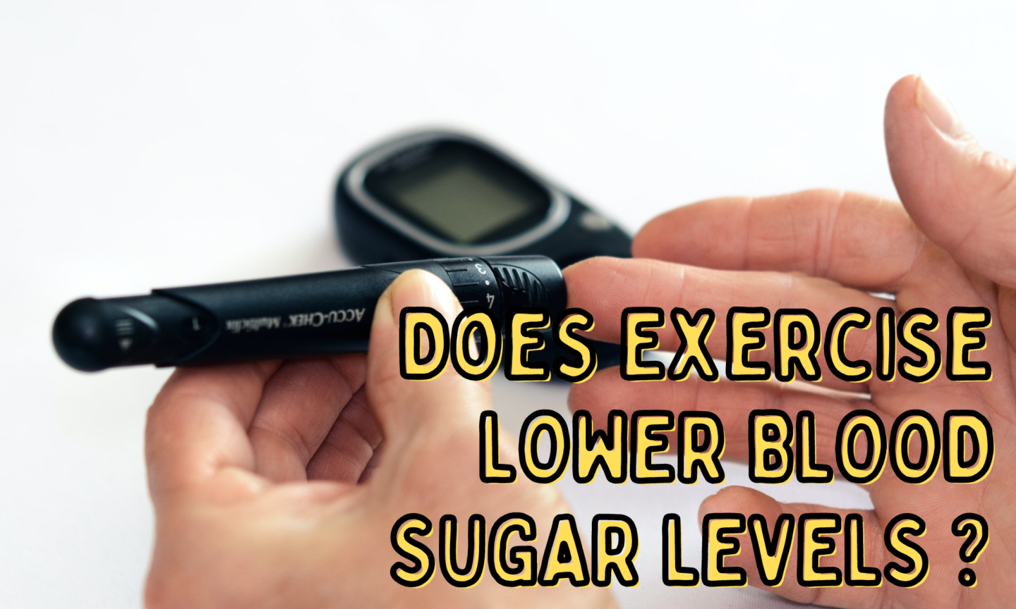 does exercise lower blood sugar nxtep personal training